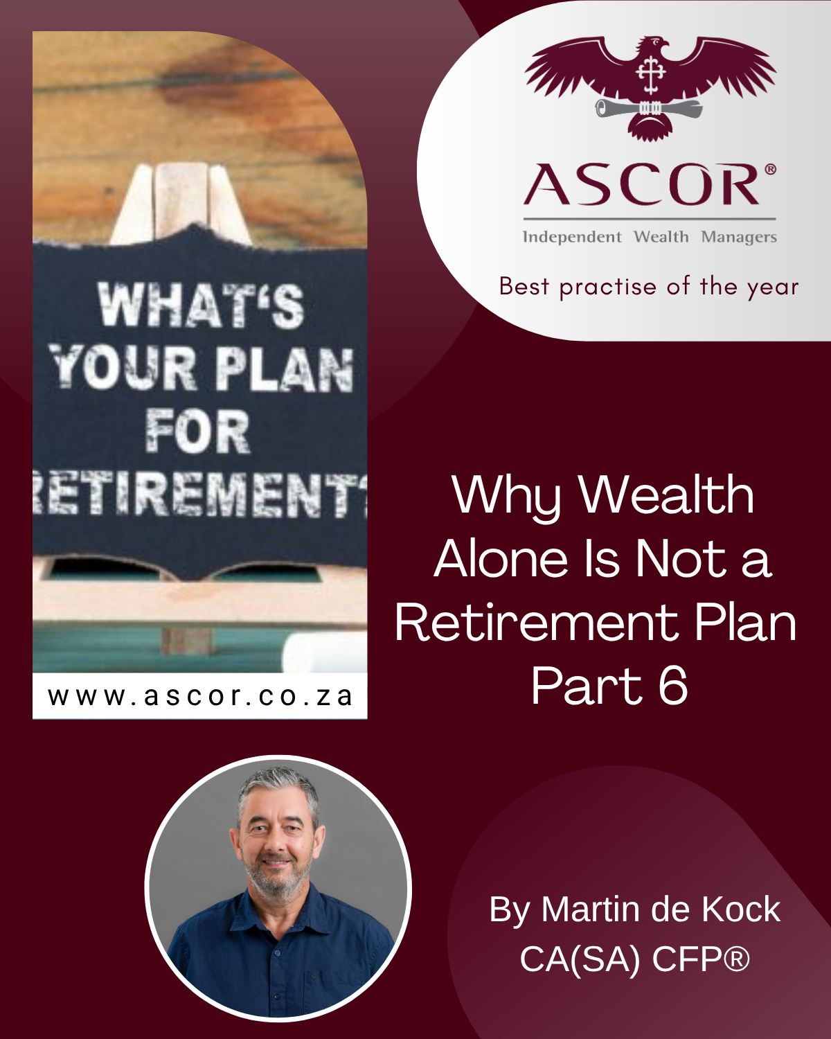 Martin de Kock Why Wealth Alone Is Not a Retirement Plan 6 17Aug2026