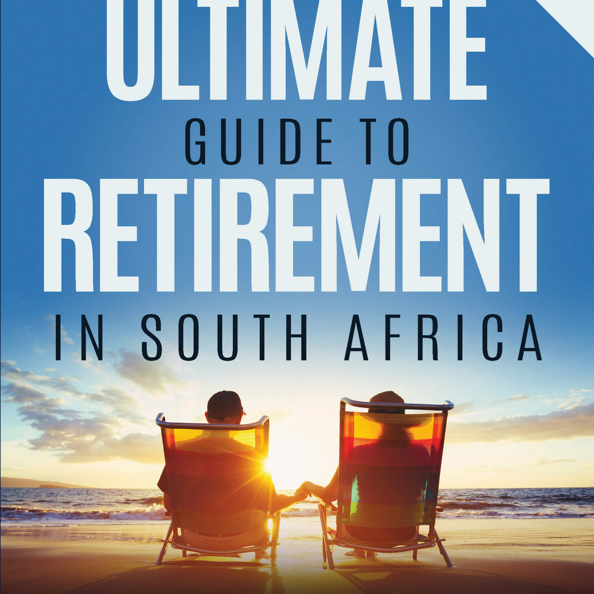 The ultimate guide to Retirement in SA 3rd edition